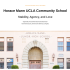 Horace Mann UCLA Community School: Stability, Agency, and Love; UCLA Center for Community Schooling, Spring 2022
